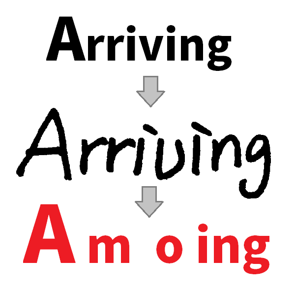 Arriving が Amoing になってしまった過程としてありうる仮説。